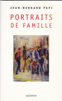 Portraits de famille- Poèmes. Editinter éditions